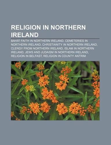 Religion in Northern Ireland: Baha'i Faith in Northern Ireland, Cemeteries in Northern Ireland, Christianity in Northern Ireland