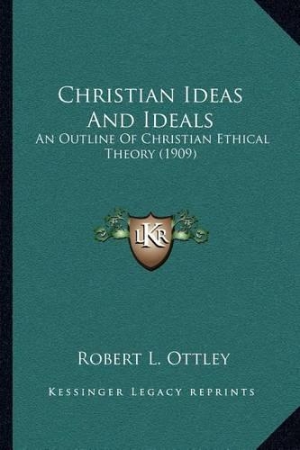 Christian Ideas And Ideals