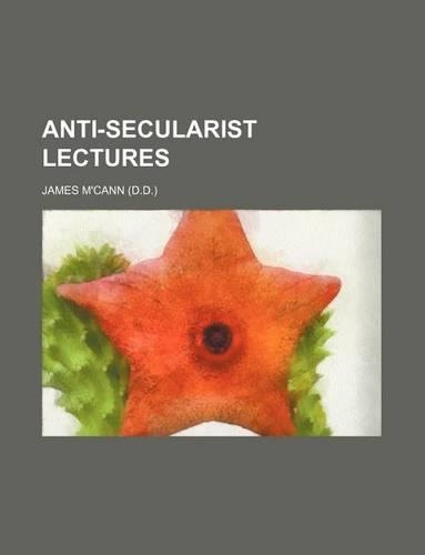 Anti-Secularist Lectures