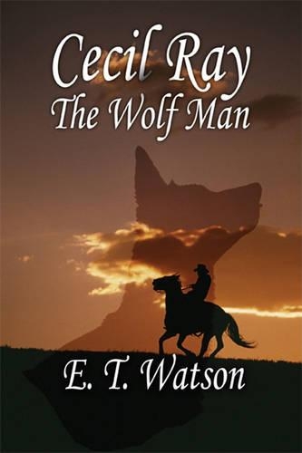 Cecil Ray: The Wolf Man