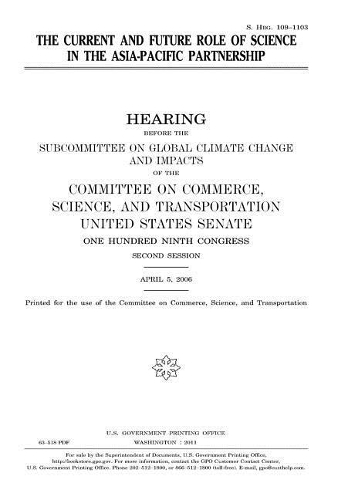 The Current and Future Role of Science in the Asia-Pacific Partnership