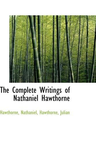The Complete Writings of Nathaniel Hawthorne