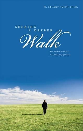 Seeking a Deeper Walk
