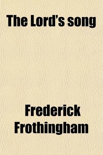 The Lord's Song; And Other Sermons