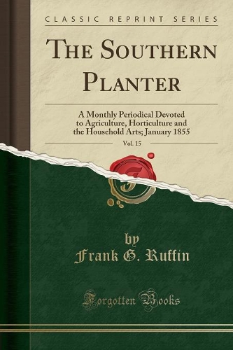 The Southern Planter, Vol. 15