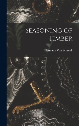 Seasoning of Timber