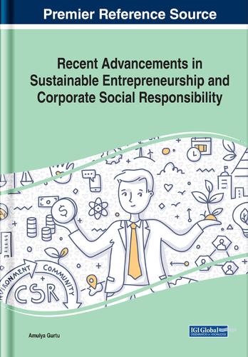Recent Advancements in Sustainable Entrepreneurship and Corporate Social Responsibility