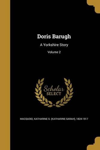 Doris Barugh: A Yorkshire Story; Volume 2