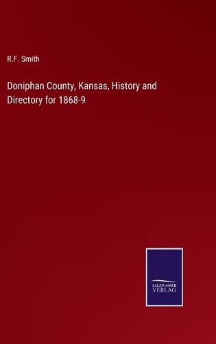 Doniphan County, Kansas, History and Directory for 1868-9
