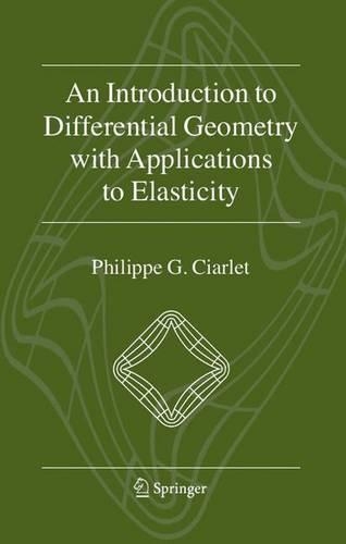 An Introduction to Differential Geometry with Applications to Elasticity
