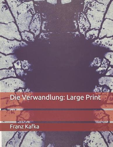 Die Verwandlung: Large Print