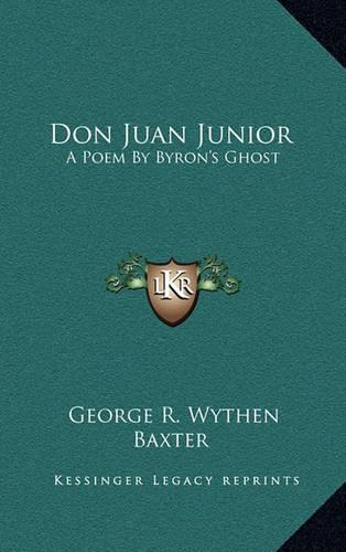 Don Juan Junior: A Poem by Byron's Ghost