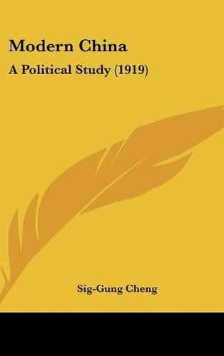 Modern China: A Political Study (1919)