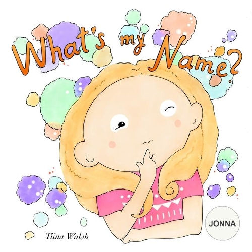 What's My Name? JONNA