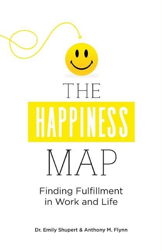 The Happiness Map: Finding Fulfillment in Work and Life