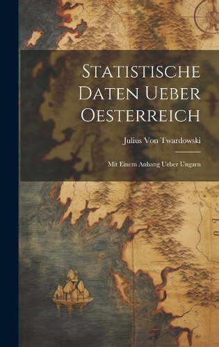 Statistische Daten Ueber Oesterreich