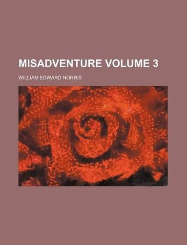 Misadventure Volume 3