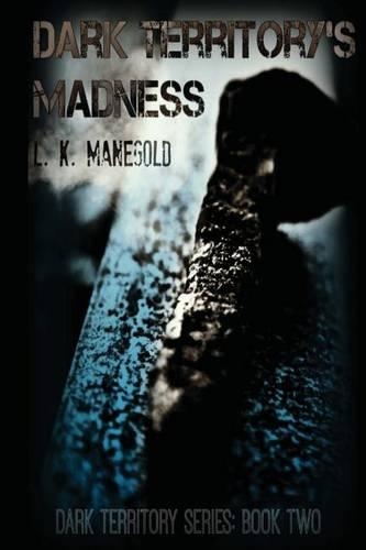Dark Territory's Madness