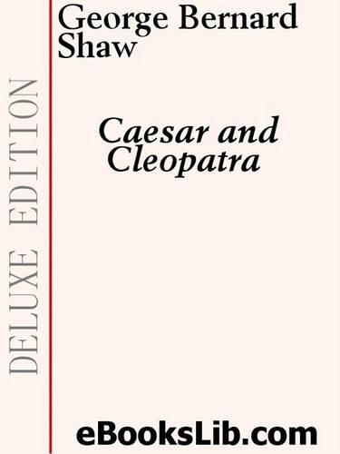 Ceasar and Cleopatra