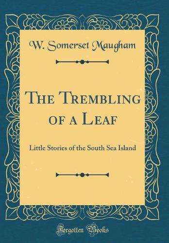 The Trembling of a Leaf