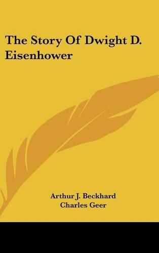 The Story Of Dwight D. Eisenhower