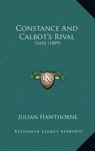 Constance and Calbot's Rival: Tales (1889)