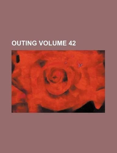 Outing Volume 42