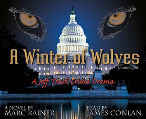 A Winter of Wolves: (Jeff Trask Series - Book 4)