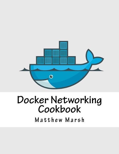 Docker Networking Cookbook