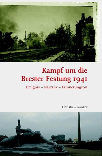 Kampf Um Die Brester Festung 1941