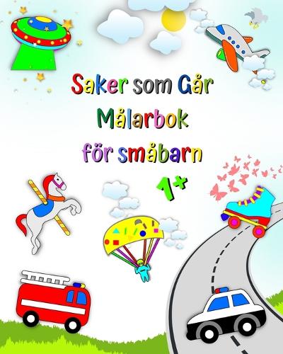 Saker som Går Målarbok för småbarn