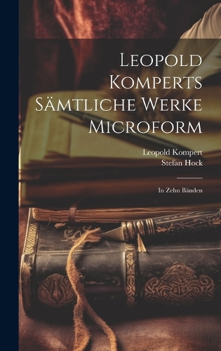 Leopold Komperts Sämtliche Werke microform