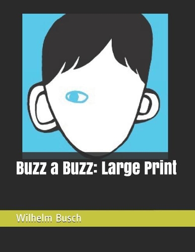 Buzz a Buzz: Large Print