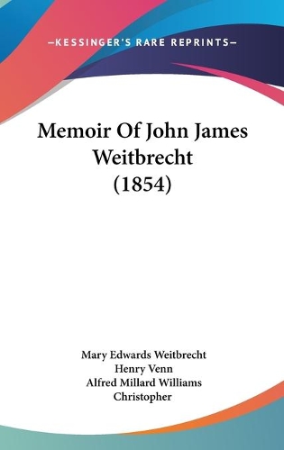 Memoir Of John James Weitbrecht (1854)