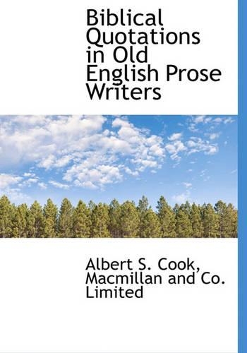 Biblical Quotations in Old English Prose Writers