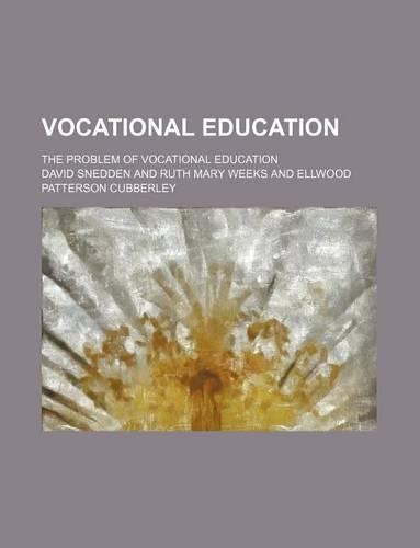 Vocational Education; The Problem of Vocational Education