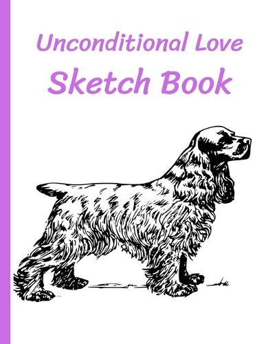 Unconditional Love Sketch Book