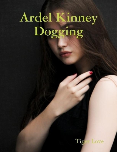 Ardel Kinney Dogging
