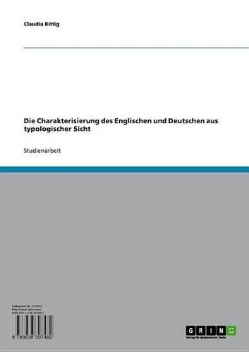 Die Charakterisierung Des Englischen Und Deutschen Aus Typologischer Sicht