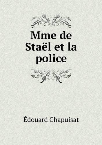 Mme de Staël et la police
