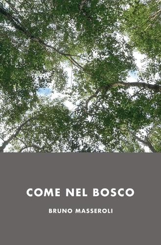 Come nel bosco