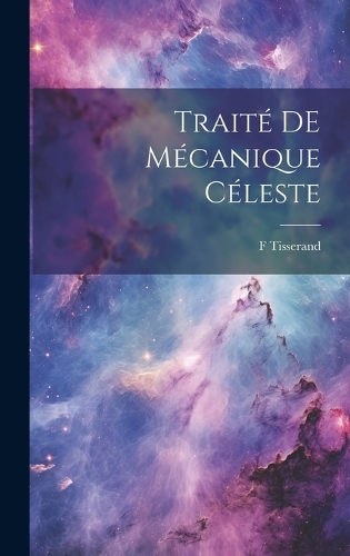 Traité DE Mécanique céleste