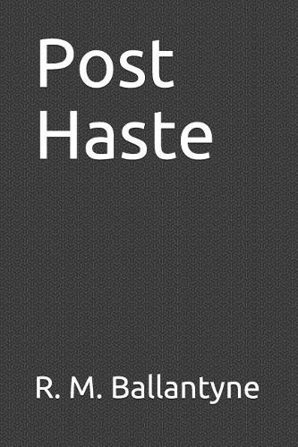 Post Haste