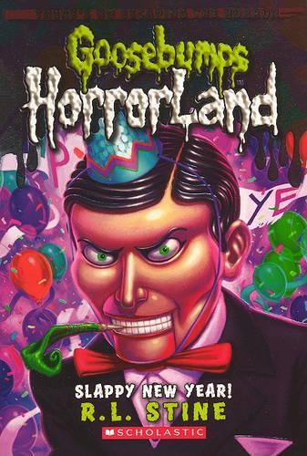 Slappy New Year!: (Goosebumps: Horrorland)