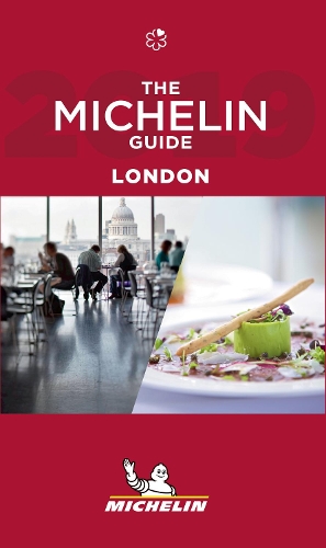 London - The MICHELIN Guide 2019: The Guide Michelin(Michelin Hotel & Restaurant Guides)