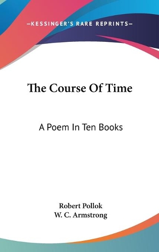 The Course Of Time: A Poem In Ten Books