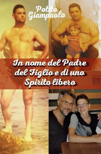 In Nome del Padre del Figlio E Di Uno Spirito Libero