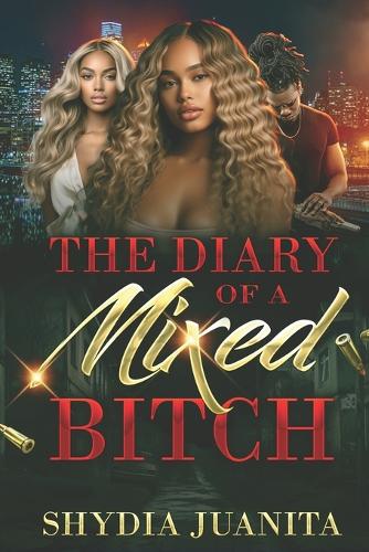 The Diary Of A Mixed Bitch