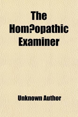 The Hom Opathic Examiner Volume 2