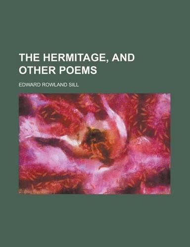 The Hermitage, and Other Poems